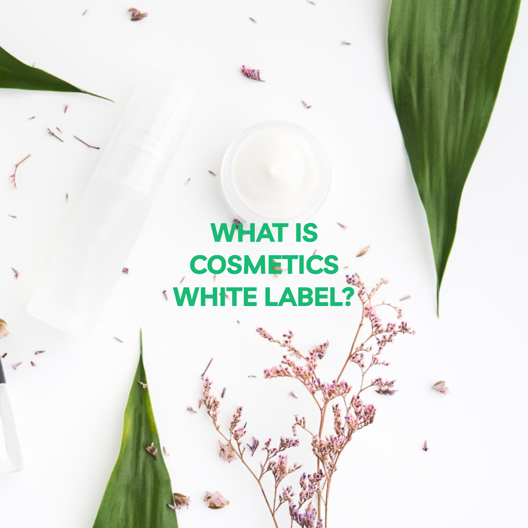 What is Cosmetics White Label
